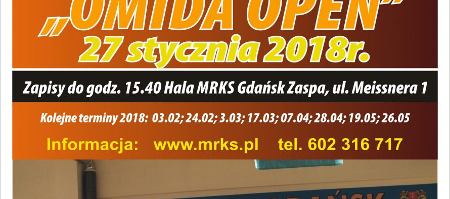 X Turniej „OMIDA OPEN” już 27 stycznia (sobota) 2018 r. – 15.40 – Hala MRKS Gdańsk