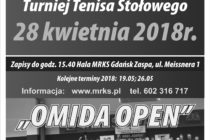 XVI „OMIDA OPEN” TURNIEJ TENISA STOŁOWEGO DLA AMATORÓW I WETERANÓW – 28 KWIETNIA 2018 R. GODZ.15.40.-HALA MRKS GDAŃSK