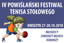 IV Powiślański Festiwal Tenisa Stołowego KWIDZYN 2018