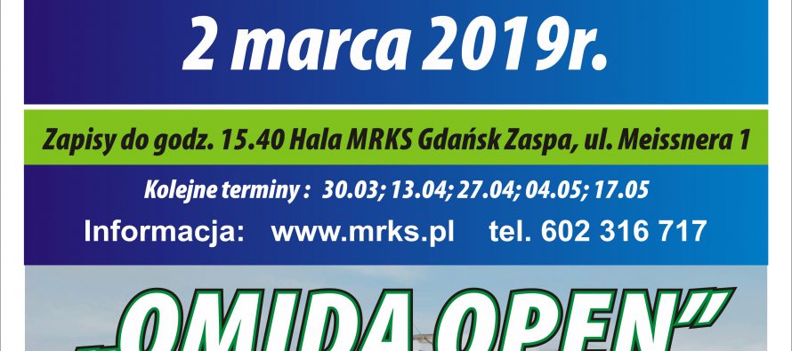 XII „OMIDA OPEN” – turnieje dla amatorów i weteranów – 2 marca 2019 r. Hala MRKS Gdańsk ul. Meissnera 1 – zapisy do 15.40