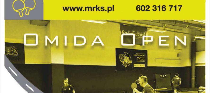 „OMIDA OPEN” – trzeci turniej tenisa stołowego dla amatorów i weteranów – 23 października (sobota) br. godz.15.45, hala MRKS Gdańsk