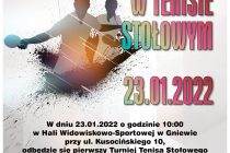 III Otwarte Mistrzostwa Gniewa w tenisie stołowym – 23 stycznia 2022 r. godz.10.00 ; Hala Widowiskowo-Sportowa w Gniewie ul. Kusocińskiego 7